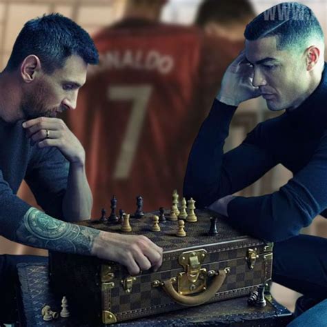 messi ronaldo louis vuitton behind the scenes|Messi and Ronaldo chess.